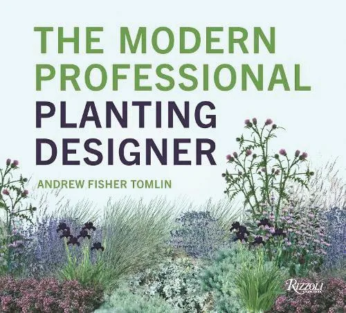 THE MODERN PROFESSIONAL PLANTING DESIGNER by Andrew Fisher Tomlin Book jacket