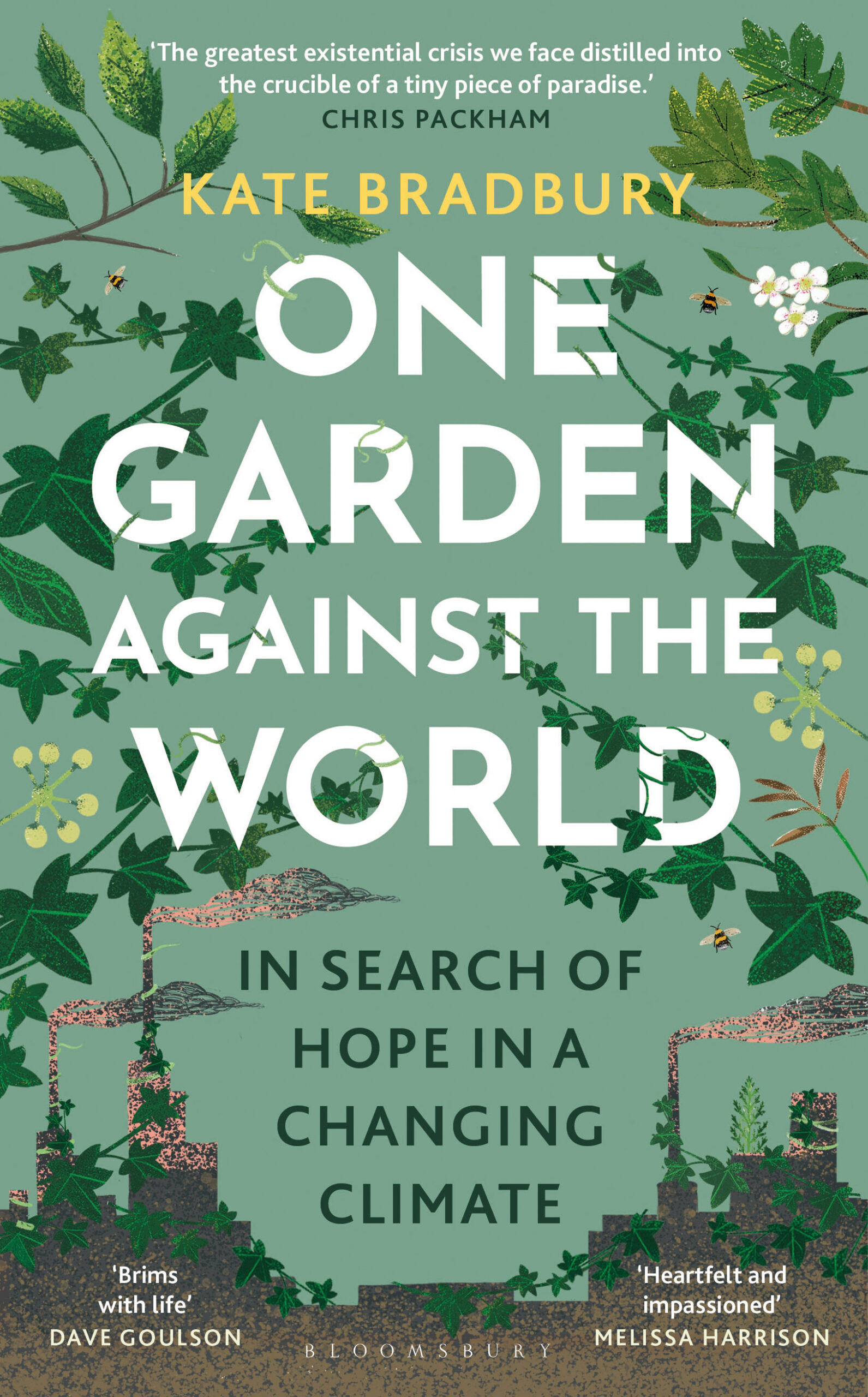 One Garden Against the World by Kate Bradbury