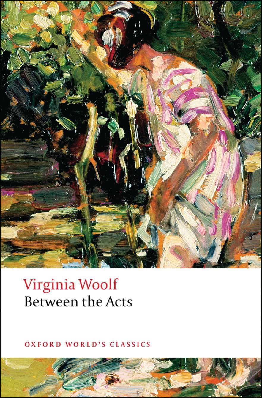 Great fiction for gardeners: Between the Acts by Virginia Woolf